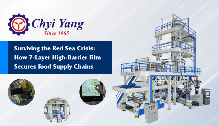Surviving the Red Sea Crisis: How 7-Layer High-Barrier Film Secures Food Supply Chains