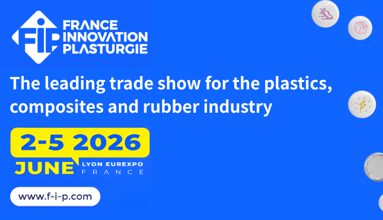 FIP France Innovation Plasturgie – The leading event for the plastics, composites and rubber industry in France