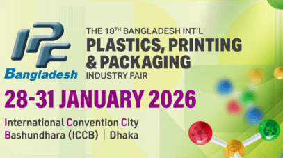 IPF Bangladesh 2026 Positions Bangladesh as a Rising Hub for Plastics, Printing and Packaging Manufacturing