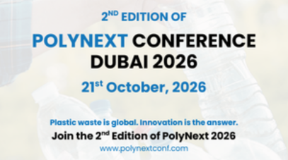 PolyNext Awards & Conference Dubai 2026: Advancing Innovation in Polymers and Circular Materials