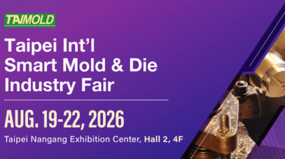 "Taipei International Smart Mold & Die Industry Fair" serves as Asia’s leading exchange platform for the mold and die industry.